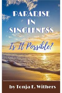 Paradise In Singleness