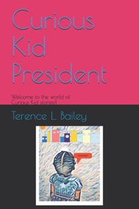 Curious Kid President