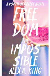 Freedom the Impossible