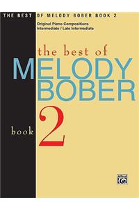 Best of Melody Bober, Bk 2: Original Piano Compositions