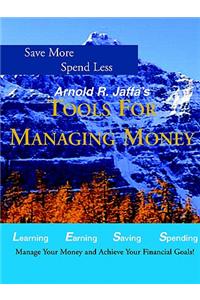 Arnold R. Jaffa's Tools for Managing Your Money