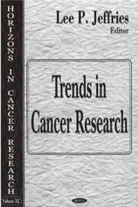 Trends in Cancer Research