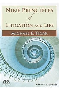 Nine Principles of Litigation and Life