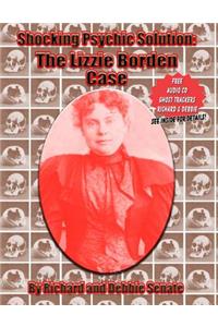 Shocking Psychic Solution: The Lizzie Borden Case