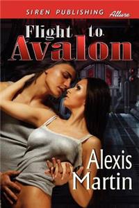 Flight to Avalon (Siren Publishing Allure)