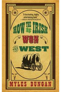 How the Irish Won the West