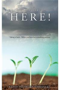 Your Recovery Is Here!