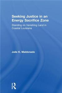 Seeking Justice in an Energy Sacrifice Zone