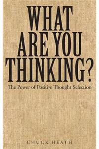 What Are You Thinking