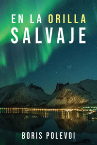 La Orilla Salvaje