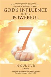 God's Influence in the Powerful 7