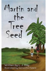 Martin and the Tree Seed