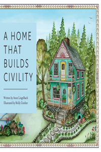Home That Builds Civility