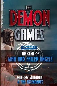 Demon Games, Vol. 1: The Game of Man and Fallen Angels