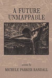 Future Unmappable