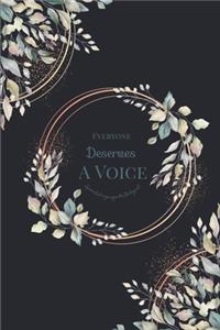 Everyone Deserves A Voice Speech-Language Pathologist