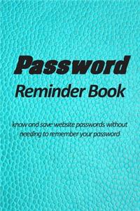 Password reminder book - know and save website passwords without needing to remember your password