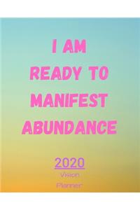 I Am Ready To Manifest Abundance