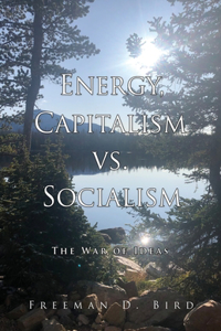 Energy, Capitalism vs. Socialism