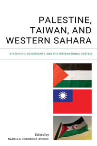 Palestine, Taiwan, and Western Sahara