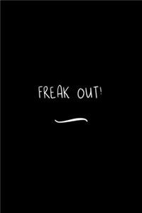 Freak Out!