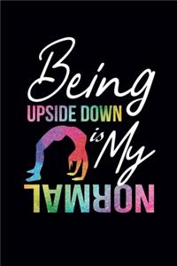 Being Upside Down Is My Normal