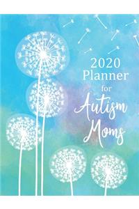 2020 Planner for Autism Moms Dandelions Some See Weeds Others See Wishes