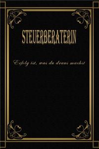 Nur die Besten werden achst\Steuerberaterin: Terminplaner 2020 - Ideal für Beruf und Hobby -Organisator zum Planen und Organisieren. Terminkalender Januar - Dezember 2020 - Erfolgstagebuch - Er