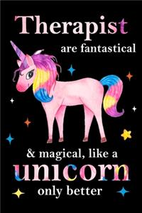 Therapist are fantastical & magical, like a unicorn only better, employee appreciation notebook