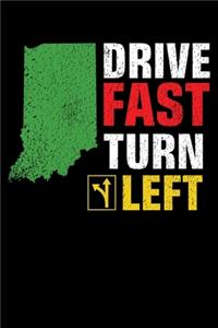 Drive Fast Turn Left
