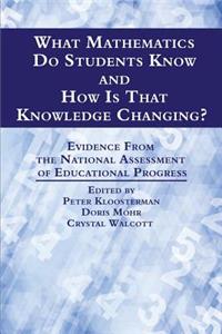 What Mathematics Do Students Know and How is that Knowledge Changing? Evidence from the National Assessment of Educational Progress