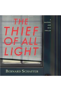 The Thief of All Light