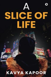 A Slice of Life