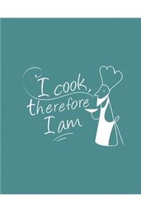 I Cook, Therefore I Am