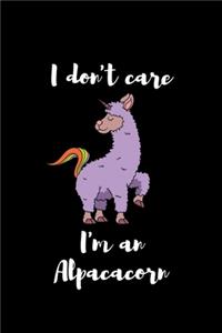 I Don't Care I'm An Alpacacorn