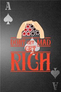 Don't Get Mad Get Rich