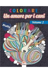 colorare - Un amore per i cani - Volume 2 - Notte