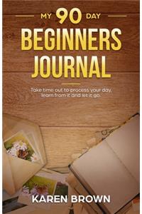 My 90 Day Beginners Journal