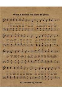 What A Friend We Have In Jesus Hymn ACTS Journal