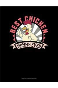 Best Chicken Mommy Ever