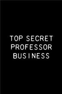 Top Secret Professor Business