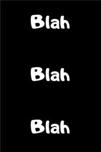 Blah Blah Blah