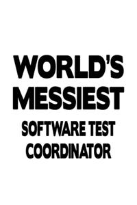 World's Messiest Software Test Coordinator