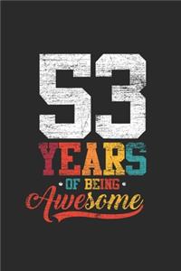 53 Years Of Being Awesome