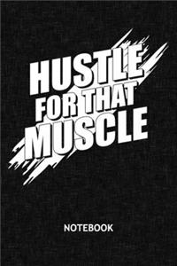 Hustle For That Muscle