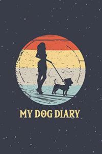 My Dog Diary: For the most beautiful moments with your Doggy, Pup or Puppy - Remembrance Book - 110 pages 6x9