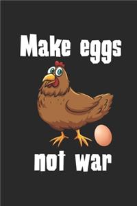Make eggs not war