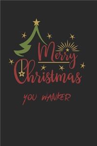 Merry Christmas You Wanker Insult Journal