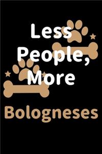 Less People, More Bologneses