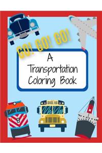 Go! Go! Go! A Transportation Coloring Book